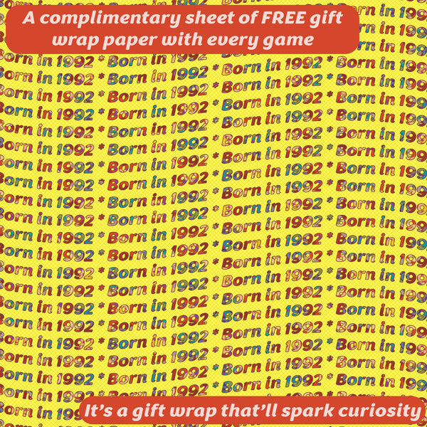 Born in 1992 - THE GAME. Brilliant new 1992 gift, especially for the legends of '92